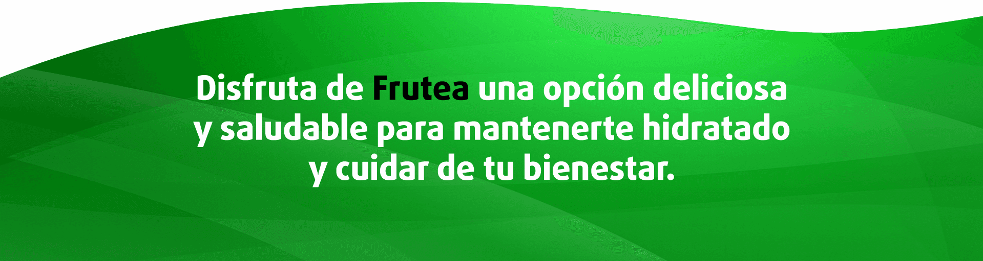 Disfruta de Frutea una opción deliciosa y saludable para mantenerte hidratado y cuidar de tu bienestar.